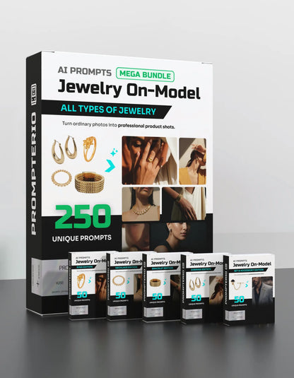 250 Jewelry: On-Model [Your Product] AI Prompt Bundle