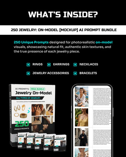 250 Jewelry: On-Model [Your Product] AI Prompt Bundle