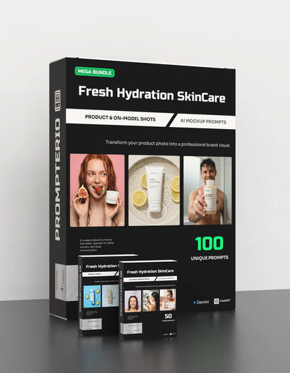 100 Fresh Hydration SkinCare: Product & On-Model [Your Product] AI Prompt Bundle